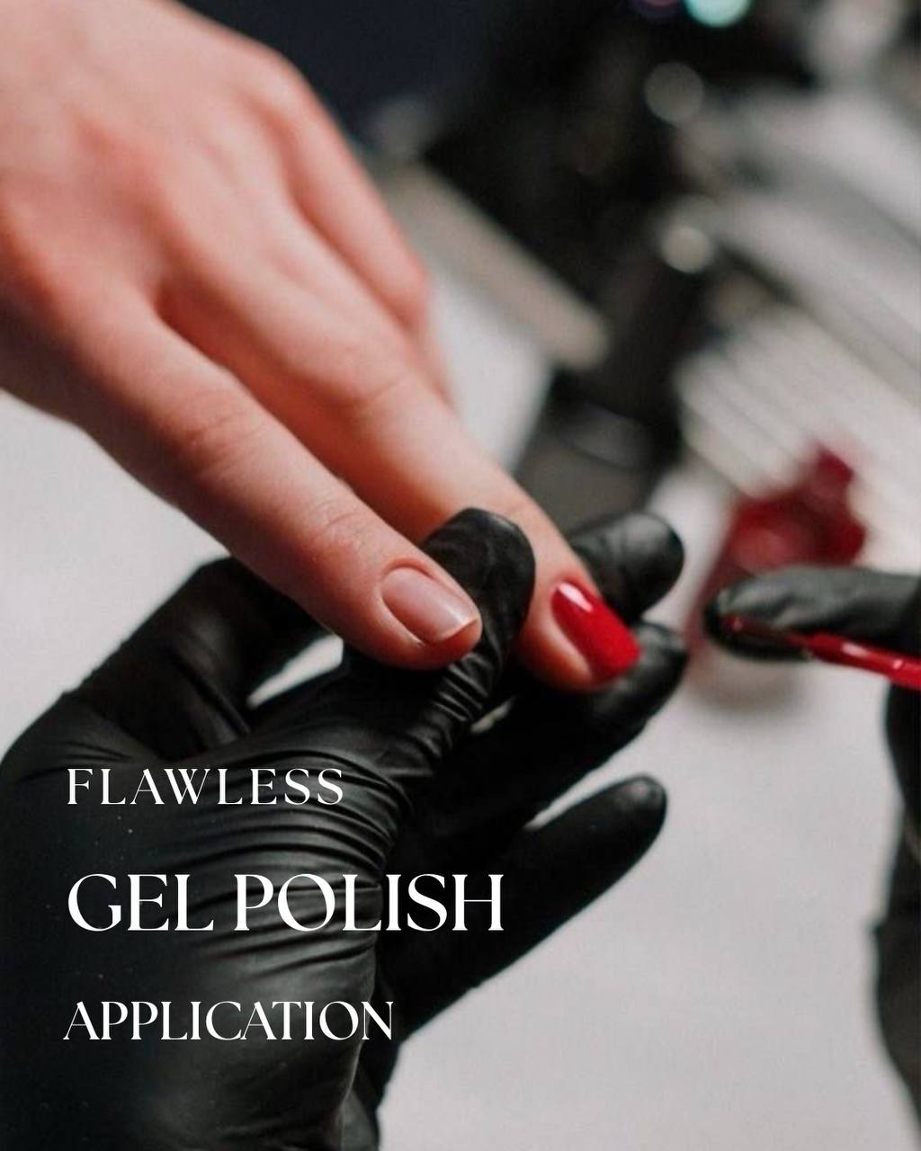 Flawless Gel Polish Application